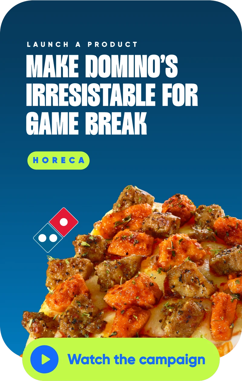 Domino’s case study: MAKE DOMINO’S IRRESISTABLE FOR GAME BREAK