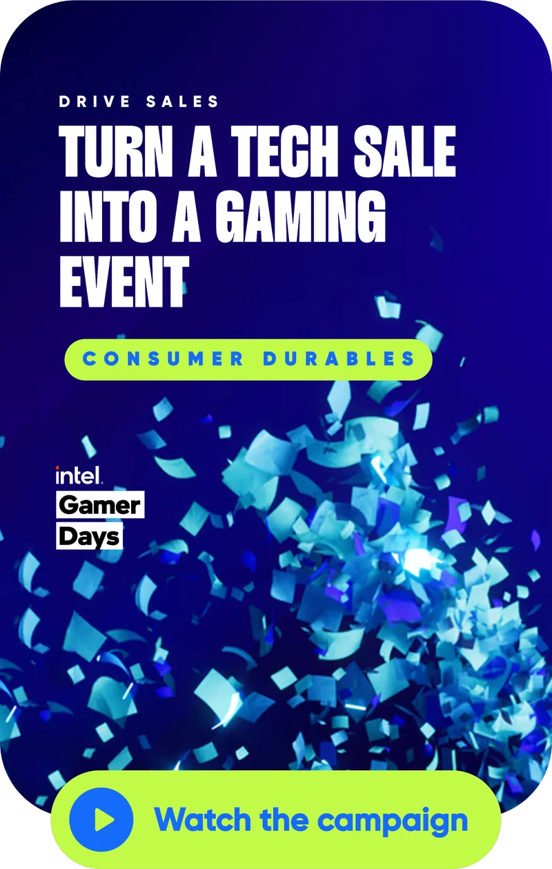 Intel Gamer Days case study: TURN A TECH SALE INTO A GAMING EVENT