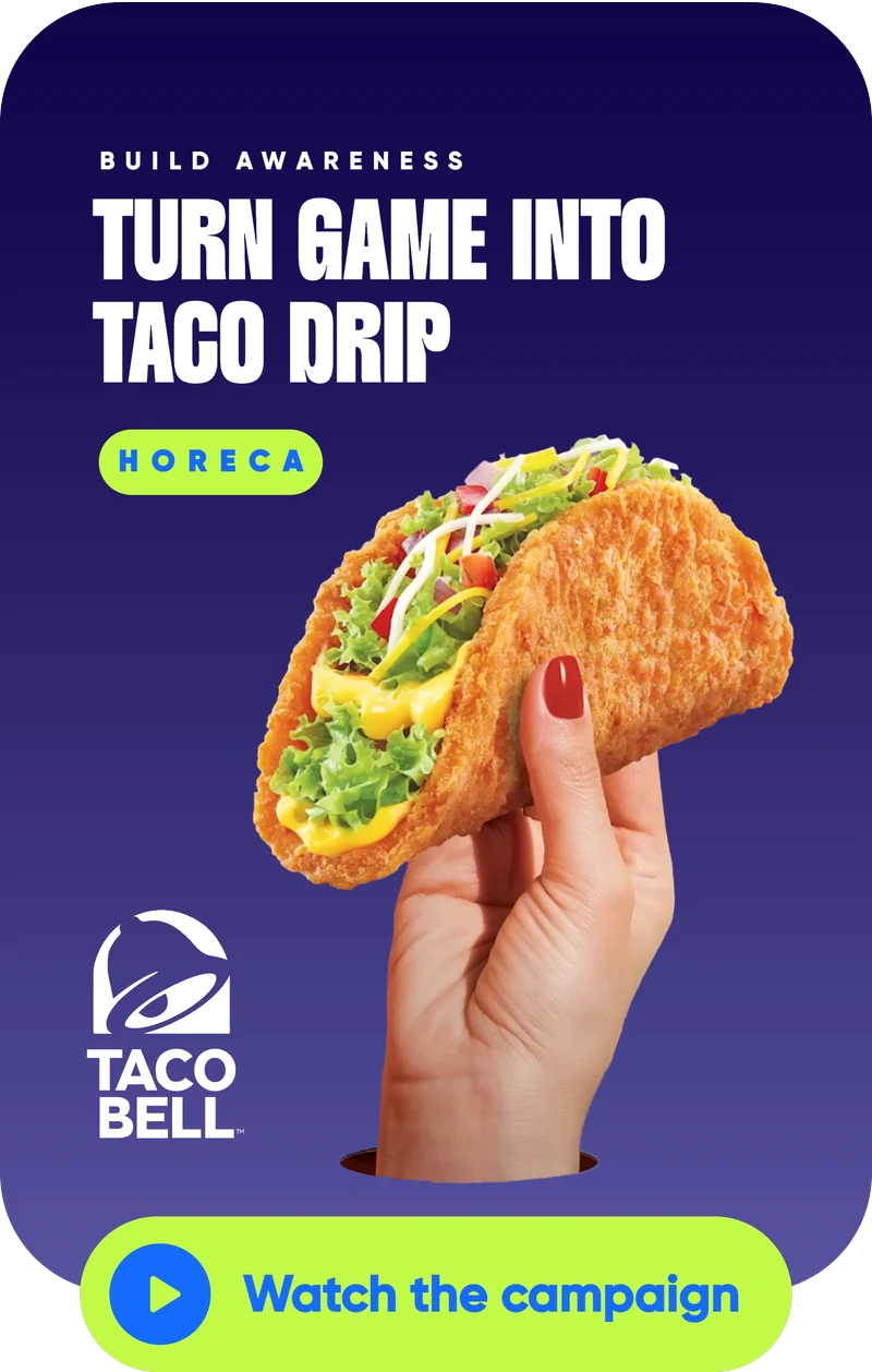 Taco Bell case study: TURN GAME INTO TACO DRIP